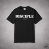Disciple T-Shirt [White Letters] -Comfort Colors tee