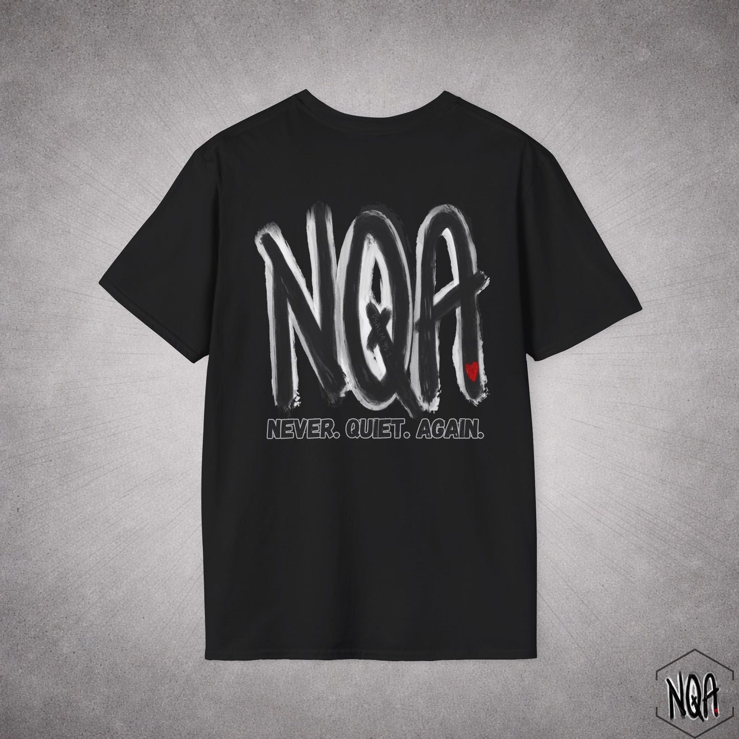 Never Quiet Again T-Shirt