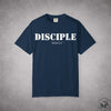 Disciple T-Shirt [White Letters] -Comfort Colors tee